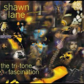 Shawn Lane - The Tri-Tone Fascination '2001