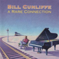 Bill Cunliffe - A Rare Connection '1994