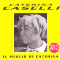 Caterina Caselli - Il Meglio Di Caterina '1998