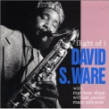 David S. Ware - Flight Of I '1991