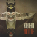 Kosheen - Solitude '2013