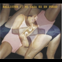 Ballister - Mi Casa Es En Fuego '2013