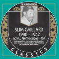 Slim Gaillard - 1940-1942 '1994