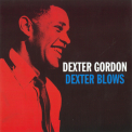 Dexter Gordon - Dexter Blows (2CD) '2011