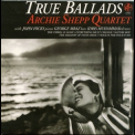 Archie Shepp Quartet - True Ballads '1997