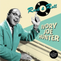Ivory Joe Hunter - Rock & Roll (Bonus Tracks) '2017