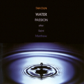 Tan Dun - Water Passion (Cd1) '2000