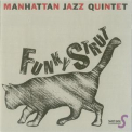 Manhattan Jazz Quintet - Funky Strut '1991