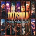 Talisman - Five Men Live (CD1) '2005