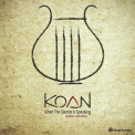 Koan - When The Silence Is Speaking (Greek Remixes) '2017