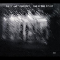 Billy Hart Quartet - One Is The Other '2014