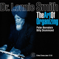Dr. Lonnie Smith - The Art Of Organizing '2009