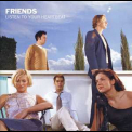 Friends - Listen To Your Heartbeat  '2001