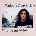 Ruben Gonzalez - Foto De Mi Aldea '2006