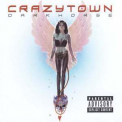 Crazy Town - Darkhorse '2002