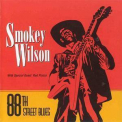 Smokey Wilson - 88th Street Blues '1995