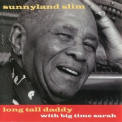 Sunnyland Slim - Long Tall Daddy '1976