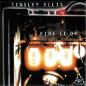 Tinsley Ellis - Fire It Up '1997