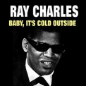 Ray Charles - Baby, It's Cold Outside '2015