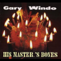 Gary Windo - His Master's Bones '1996