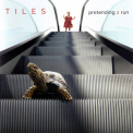 Tiles - Pretending 2 Run (2CD) '2016