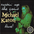 Michael Katon - Bustin' Up The Joint - Live! '1996