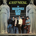 Butterfield Blues Band, The - East-West '1966