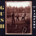 Gush - Live In Tampere '1999