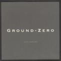 Ground Zero - Last Concert '1999