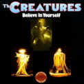 Creatures, The - Believe In Yourself '1983