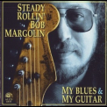 Bob Margolin - My Blues & My Guitar '1995