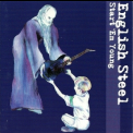 English Steel - Start 'Em Young '1994
