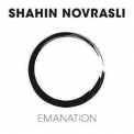 Shahin Novrasli - Emanation '2017