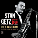 Stan Getz - Quartet 1960: Live In Amsterdam, Dusseldorf & Zurich '2016