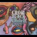Crow Black Chicken - Electric Soup '2012