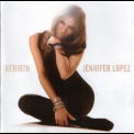 Jennifer Lopez - Rebirth '2005