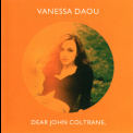 Vanessa Daou - Dear John Coltrane '1999