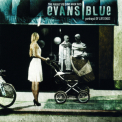 Evans Blue - The Pursuit Begins When This Portrayal Of Life Ends (Special Editon) '2007