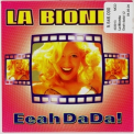 La Bionda - Eeah Dada! '1999
