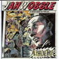 Jah Wobble - Alpha One Three '2006