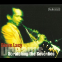Steve Lacy - Scratching The Seventies, Dreams (Saravah - SHL 2082) (3CD) '1996