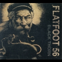 Flatfoot 56 - Black Thorn '2011