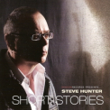 Steve Hunter - Short Stories '2008