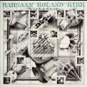 Rahsaan Roland Kirk - Kirkatron '1977