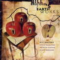 Bill Bruford's Earthworks - A Part, And Yet Apart '1999