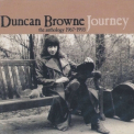 Duncan Browne - Journey {The Anthology 1967-1993} '1967