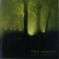 Mist Season - Mist Season '2004