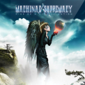 Machinae Supremacy - Rise Of A Digital Nation '2012