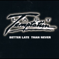Last Temptation - Better Late Than Never '2009