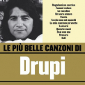 Drupi - Le Piu Belle Canzoni Di Drupi '2006